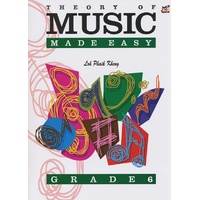 THEORY OF MUSIC MADE EASY Grade 6