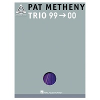 PAT METHENY TRIO 99-00 Guitar Recorded Versions NOTES & TAB