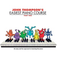 JOHN THOMPSONS EASIEST PIANO COURSE Part 1