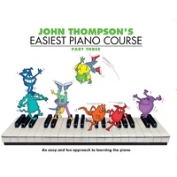 JOHN THOMPSONS EASIEST PIANO COURSE Part 3