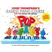 JOHN THOMPSONS EASIEST PIANO COURSE Part 1 Pop Edition