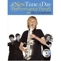 A NEW TUNE A DAY PERFORMANCE PIECES FOR  ALTO SAXOPHONE Book & CD