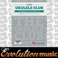 The Ukulele Club Songbook Volume 2 - 230+ Song Book Selected by Ukulele Clubs