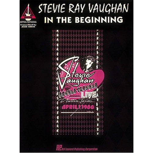 STEVIE RAY VAUGHAN IN THE BEGINNING Guitar Recorded Versions NOTES & TAB
