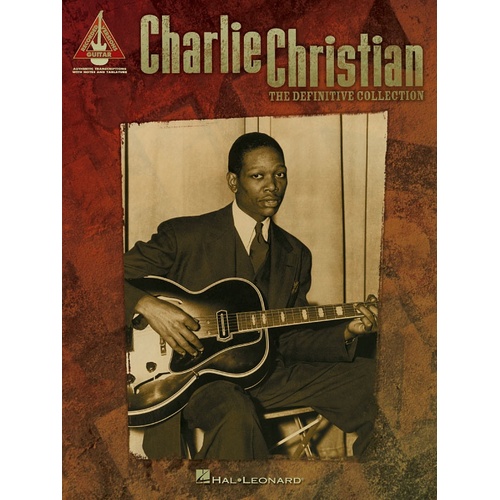CHARLIE CHRISTIAN DEFINITIVE COLLECTION Guitar Recorded Versions NOTES & TAB