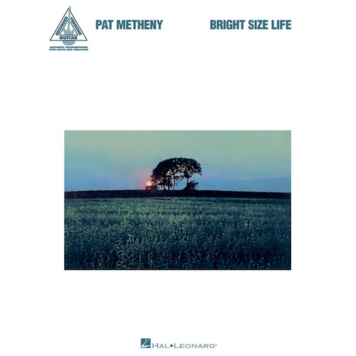 PAT METHENY BRIGHT SIZE LIFE Guitar Recorded Versions NOTES & TAB