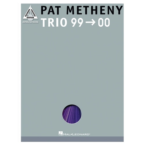 PAT METHENY TRIO 99-00 Guitar Recorded Versions NOTES & TAB