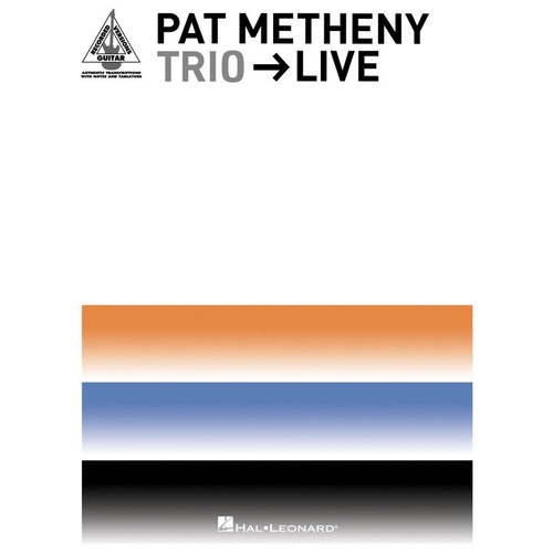 PAT METHENY TRIO LIVE Guitar Recorded Versions NOTES & TAB