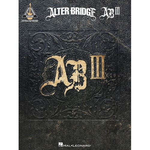 ALTER BRIDGE AB III Guitar Recorded Versions NOTES & TAB