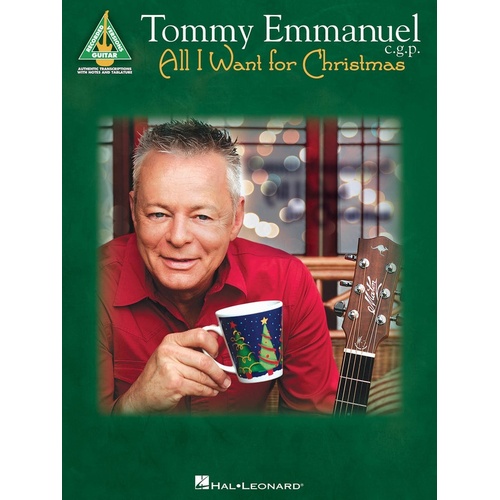 TOMMY EMMANUEL ALL I WANT FOR CHRISTMAS Guitar Recorded Versions NOTES & TAB