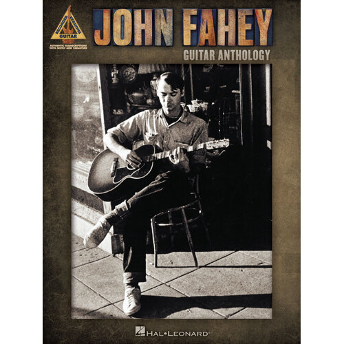 JOHN FAHEY GUITAR ANTHOLOGY  Guitar Recorded Versions NOTES & TAB