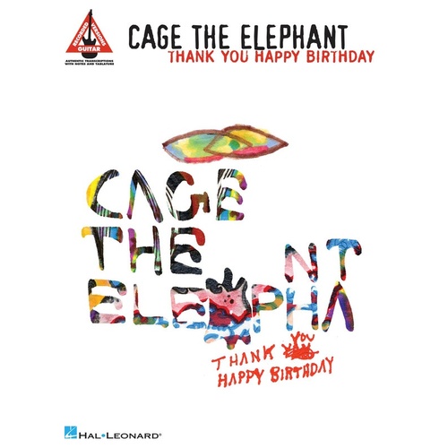 CAGE THE ELEPHANT THANK YOU HAPPY BIRTHDAY Guitar Recorded Versions NOTES & TAB
