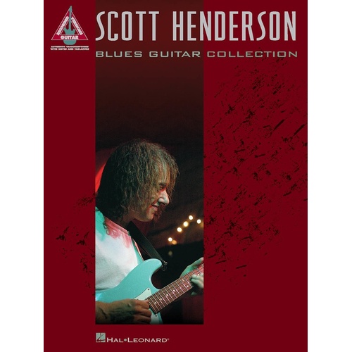 SCOTT HENDERSON BLUES GUITAR COLLECTION Guitar Recorded Versions NOTES & TAB