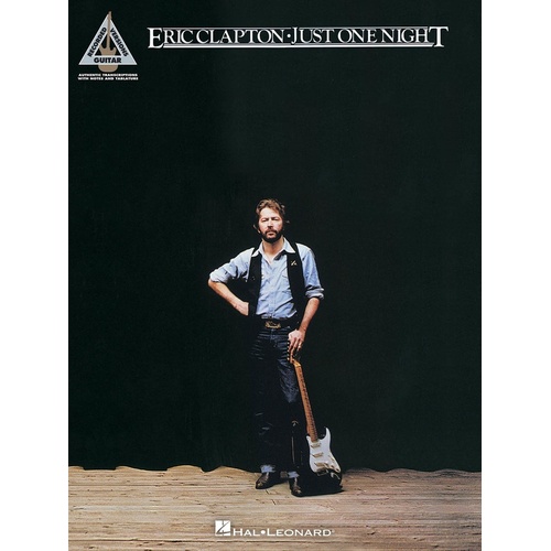 ERIC CLAPTON JUST ONE NIGHT Guitar Recorded Versions NOTES & TAB
