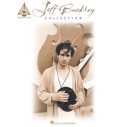 JEFF BUCKLEY COLLECTION Guitar Recorded Versions NOTES & TAB