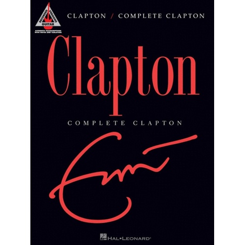 ERIC CLAPTON COMPLETE Guitar Recorded Versions NOTES & TAB